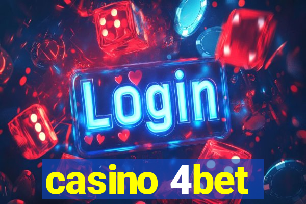 casino 4bet